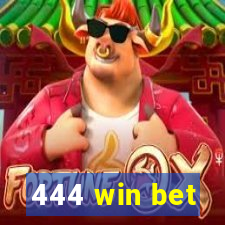 444 win bet